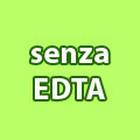 Senza EDTA Senza EDTA