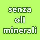 Senza Oli Minerali